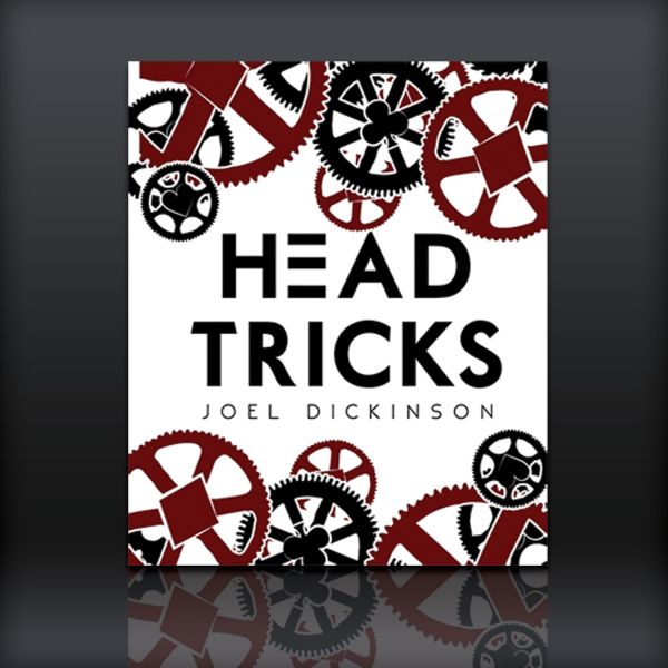 Head Tricks by Joel Dickinson