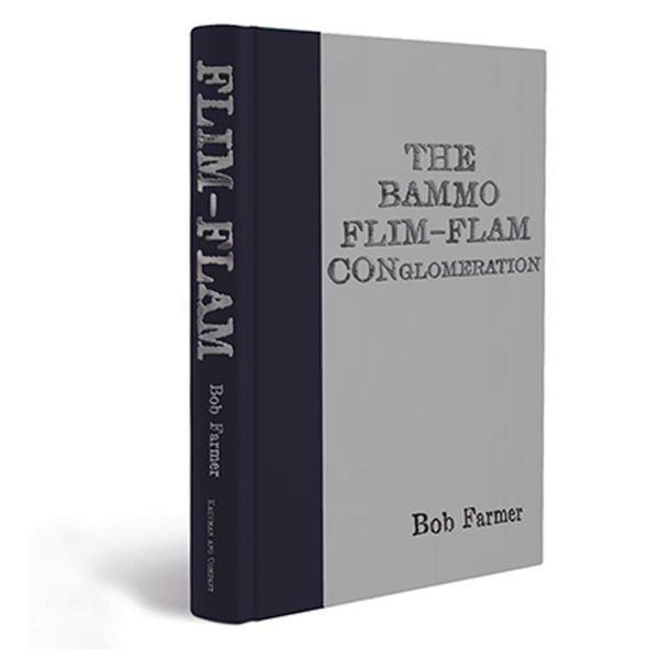 Flim-Flam Conglomeration by Bob Farmer