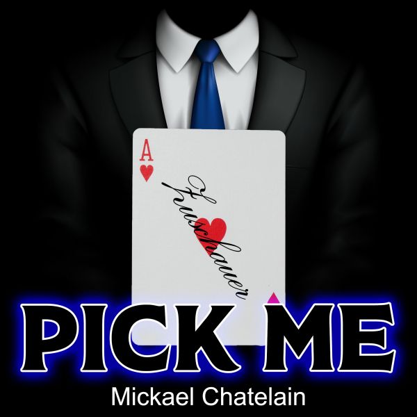 Pick Me - Mickael Chatelain Kartentrick