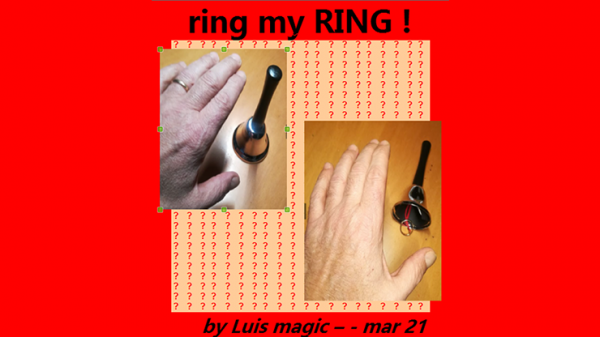 RING MY RING by Luis magic video DOWNLOAD