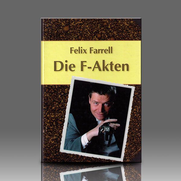F-Akten Felix Farrell Zauberbuch