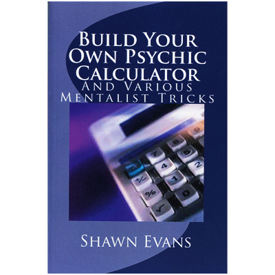 Build Your Own Psychic Calculator by Shawn Evans - eBook DOWNLOAD