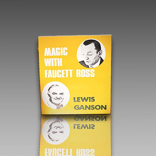 Magic with Faucett Ross (Limited/Out of Print) by Lewis Ganson