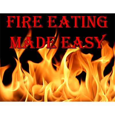 Fire Eating Made Easy by Jonathan Royle