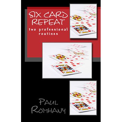Six Card Repeat Pro Series Vol 3 by Paul Romhany - eBook DOWNLOAD