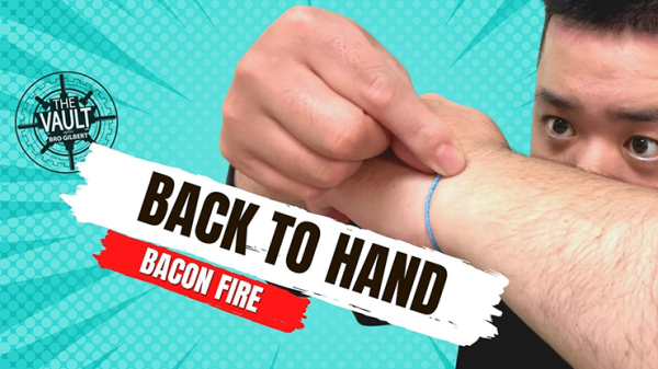 Back to Hand by Bacon Fire