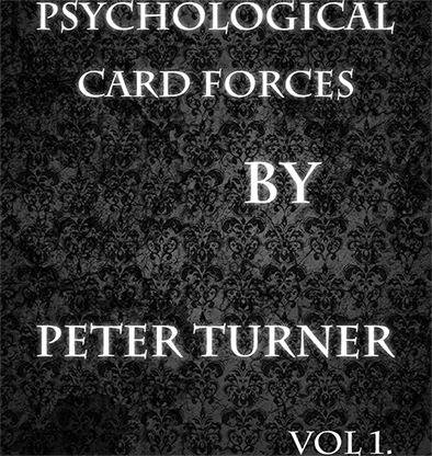 Psychological Playing Card Forces Vol 1 by Peter Turner eBook DOWNLOAD