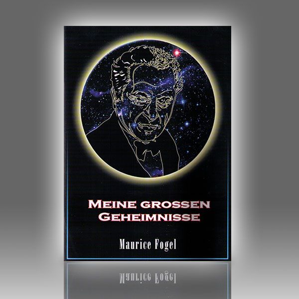 Meine grossen Geheimnisse - Maurice Fogel Zauberbuch