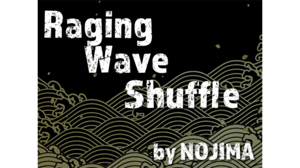 Raging Wave Shuffle by NOJIMA video DOWNLOAD