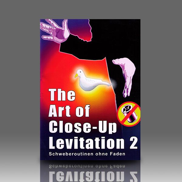 Art of Close-Up Levitation - Band 2 Zauberbuch über Schwebetricks