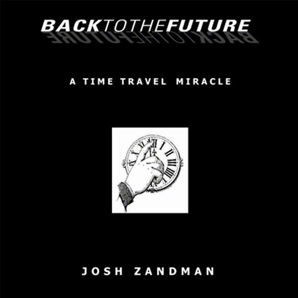 Back to the Future by Josh Zandman Zauberbuch