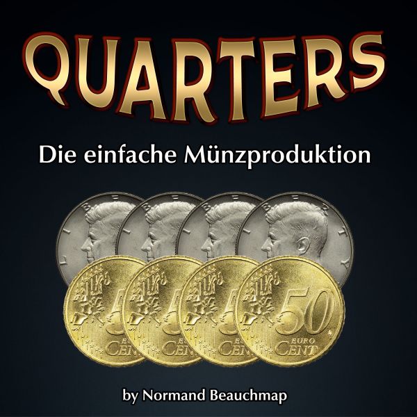 Quarters by N. Beauchamp Zaubertrick
