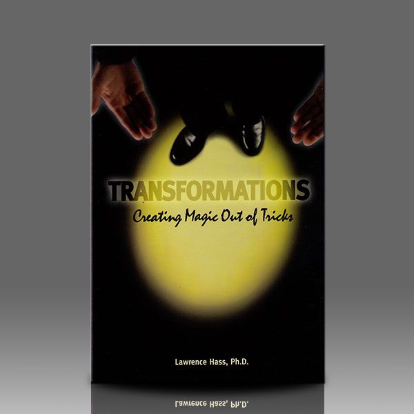 Transformations (Creating Magic Out Of Tricks) Larry Hass Zauberbuch