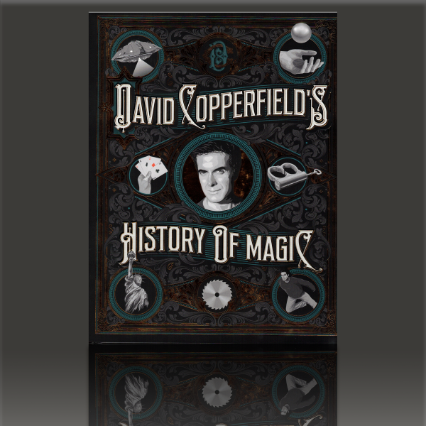 David Copperfield's History of Magic by David Copperfield, Richard Wiseman and David Britland