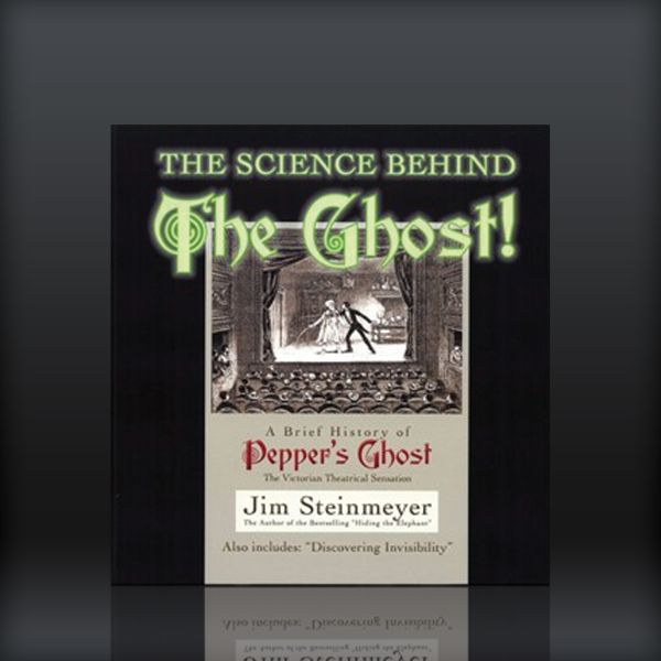 The science behind the ghost - Jim Steinmeyer