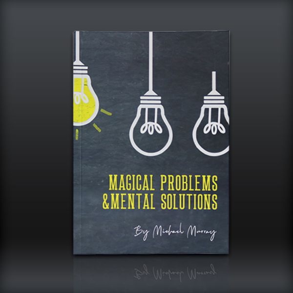 Magical Problems & Mental Solutions