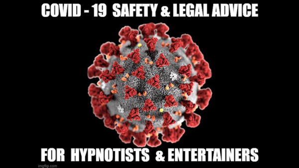 CORONAVIRUS SAFETY FOR STAGE-HYPNOTISTS, MAGICIANS & MENTALISTS by Jonathan Royle, Stuart "Harrizon"