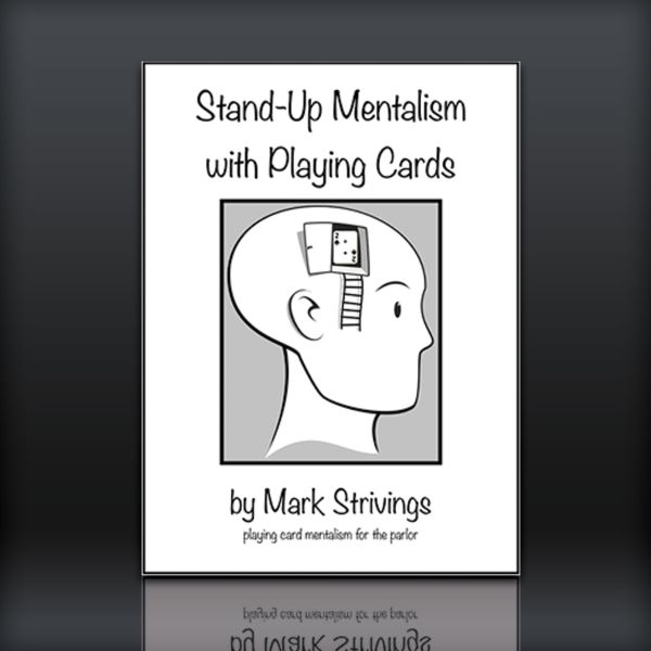 Stand-Up Mentalism With Playing Cards by Mark Strivings