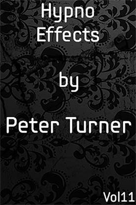 Hypno Effects Vol 11by Peter Turner eBook DOWNLOAD