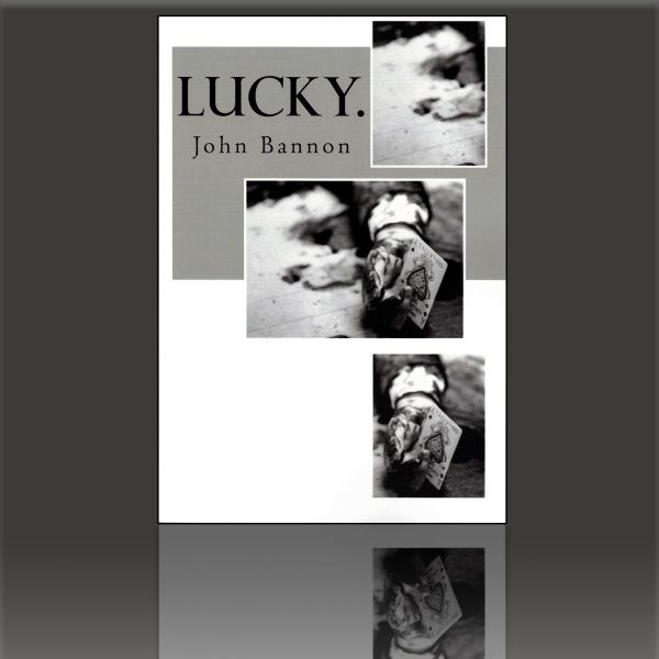 Lucky by John Bannon