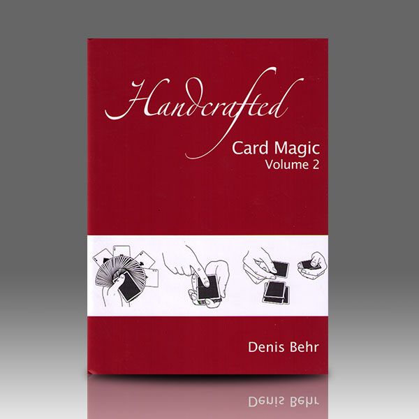 Handcrafted Card Magic Volume 2 by Denis Behr
