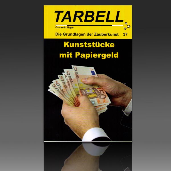 Kunststücke mit Papiergeld Tarbell Zauberbuch