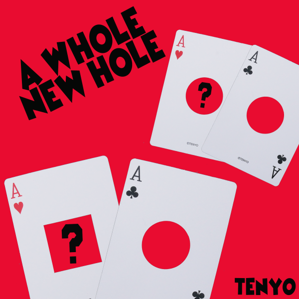 A Whole New Hole Tenyo