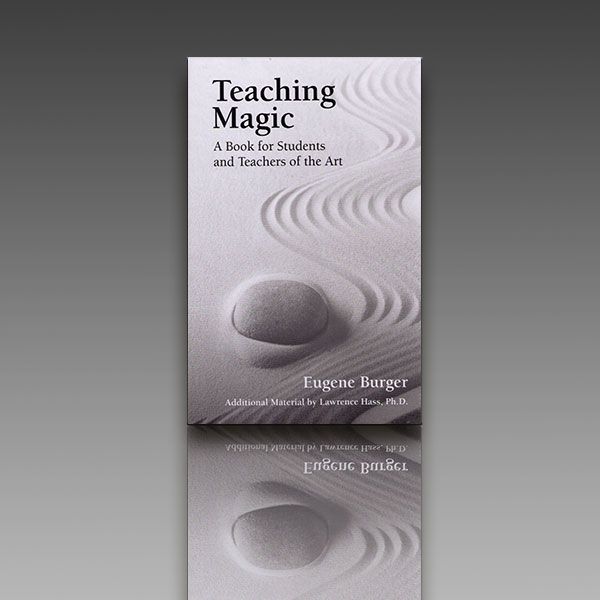 Teaching Magic: A Book for Students and Teachers of the Art by E, Burger Zauberbuch