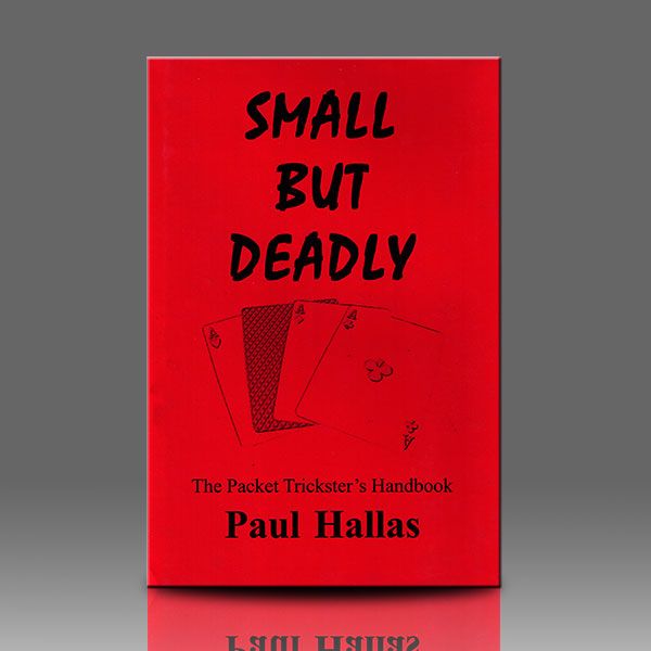 Small But Deadly by Paul Hallas