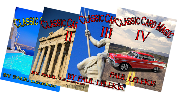 THE TOTAL PACKAGE by Paul A. Lelekis The Classics of Card Magic Volumes I, II, III, IV eBook DOWNLOA