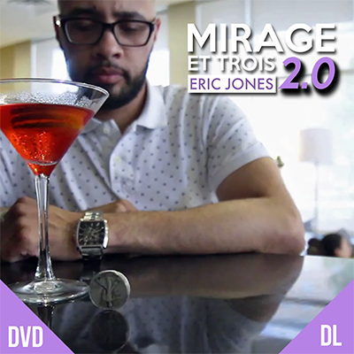 Mirage Et Trois 2.0 by Eric Jones and Lost Art Magic 