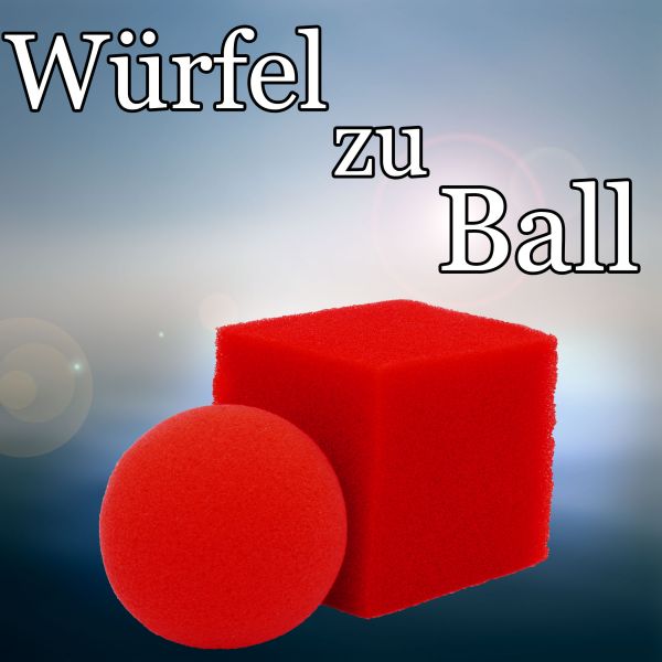 Würfel zu Ball Zaubertrick mit Schaumstoffwürfel und Ball