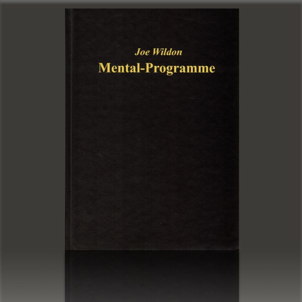 Mentalprogramme - Joe Wildon Zauberbuch