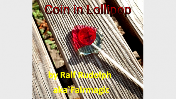 Coin in Lollipop by Ralf Rudolph aka Fairmagic video DOWNLOAD