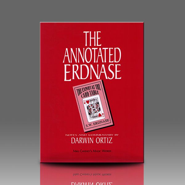 Annotated Erdnase by Darwin Ortiz and Mike Caveney