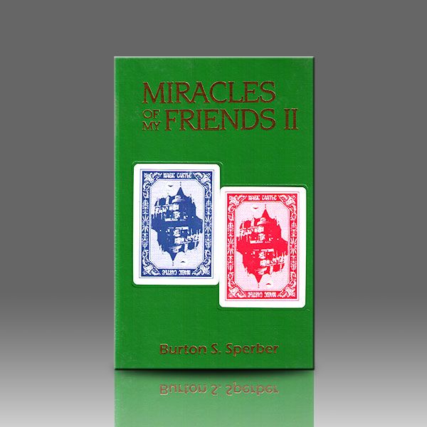 Miracles of My Friends II by Burt Sperber Zauberbuch