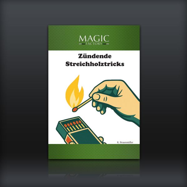 Zündende Streichholztricks Zauberbuch