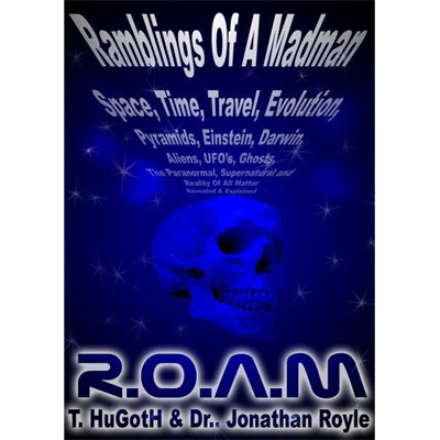 R.O.A.M - The Reality of All Matter by Jonathan Royle -