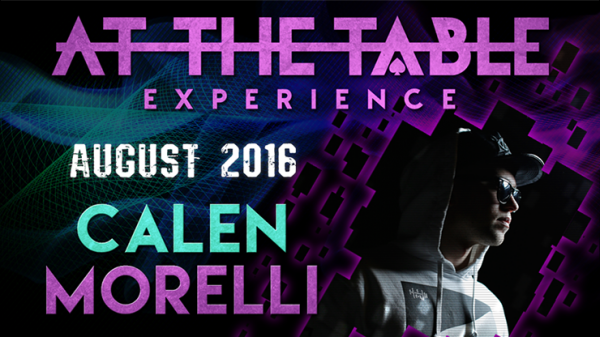 At The Table Live Lecture Calen Morelli August 17th 2016 video DOWNLOAD