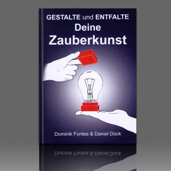 Gestalte und entfalte Deine Zauberkunst Zauberbuch