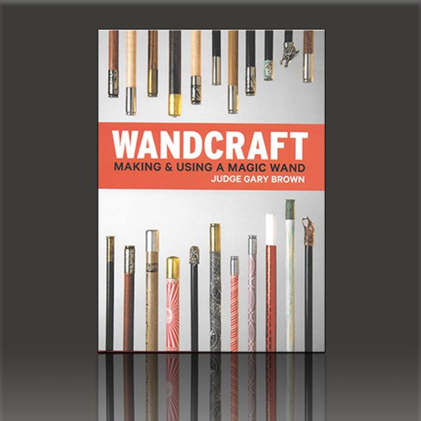 Wandcraft by Judge Gary Brown & Lawrence Hass Zauberbuch