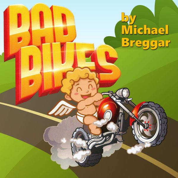 Bad Bikes by Michael Breggar