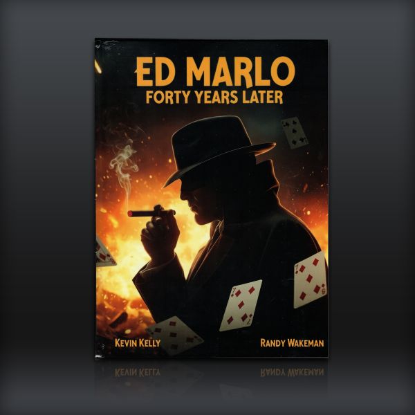 Ed Marlo 40 Years Later by Randy Wakeman and Kevin Kelly