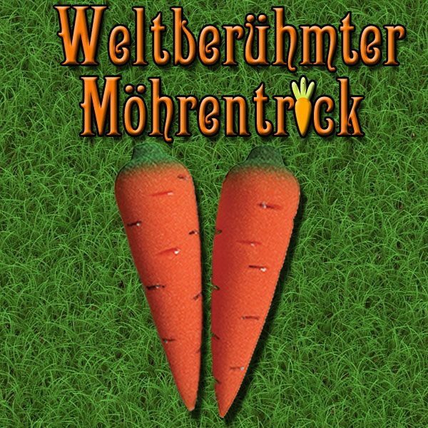 Der weltberühmte Möhrentrick