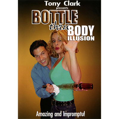 Bottle Thru Body by Tony Clark DONWLOAD